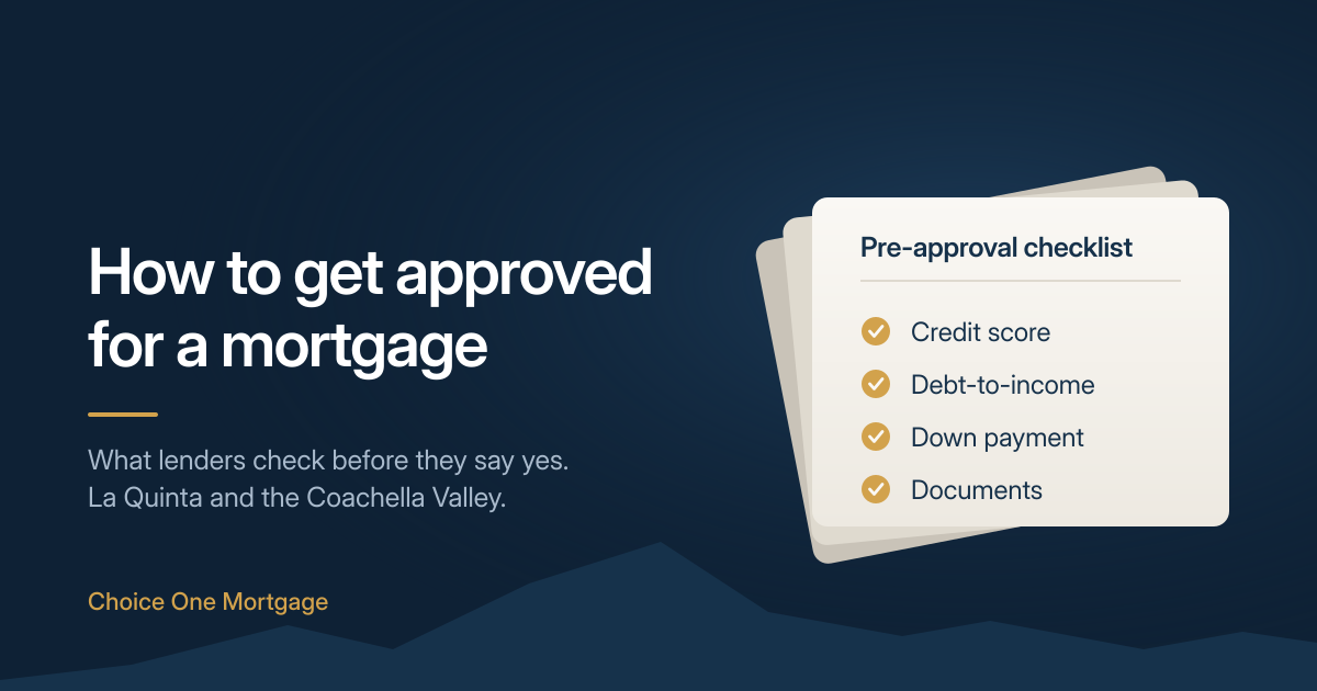 Read more about the article How to Get Approved for a Mortgage in La Quinta, CA – 2026 guide